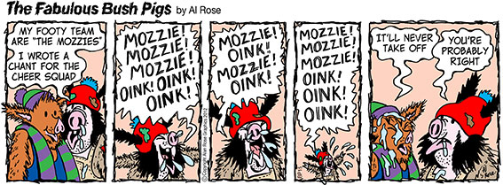 Mozzie Mozzie Mozzie Oink Oink Oink